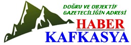 KAFKASYA HABER