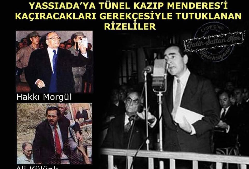 GEREKÇESİYLE TUTUKLANAN RİZELİLER 27 Mayıs Darbesi’nin hararetli günleri ve Yassıada