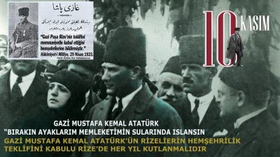 “Bırakın Ayaklarım Memleketimin Sularında Islansın” Gazi Mustafa Kemal Atatürk’ün Rizelilerin