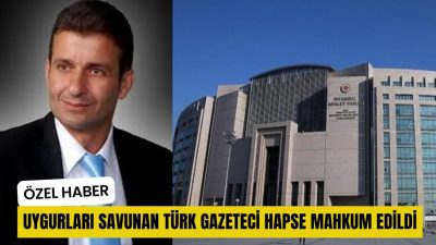 GAZETECİ YÜCEL TANAY ÇİN ZULMÜNÜ YAZDI MAHKÜM OLDU