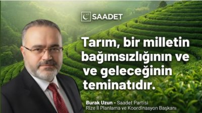 Rize Saadet Partisi İl Planlama ve Koordinasyon Başkanı Burak Uzun,