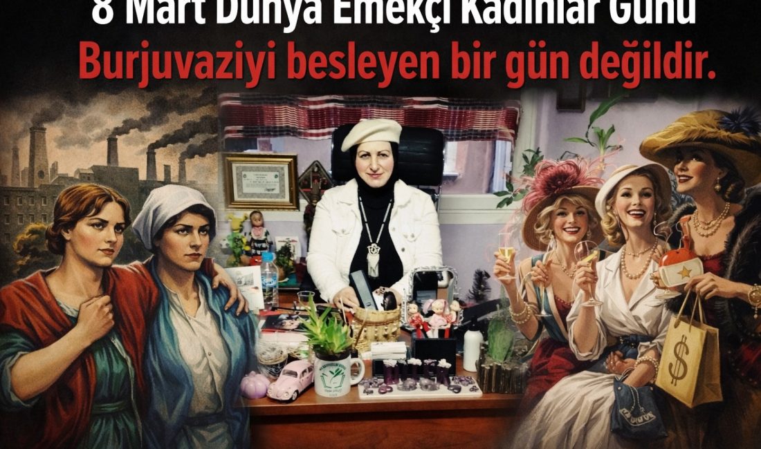8 Mart Dünya Kadınlar günü kadınlara armağan,çiçek alınan, burjuvaziyi besleyen