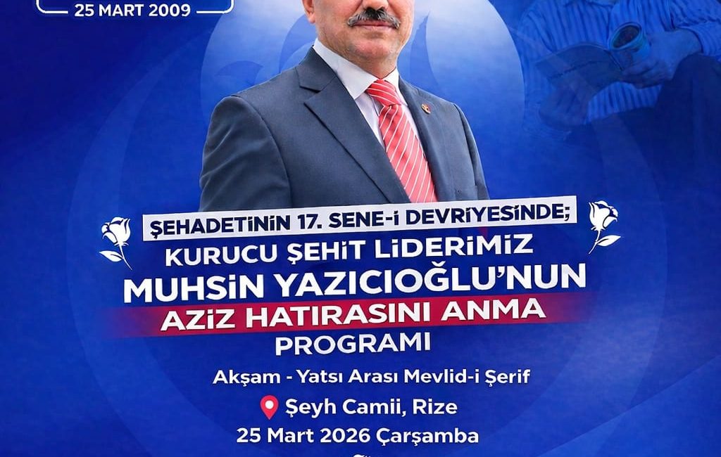 Ensar Özçelik, Muhsin Yazıcıoğlu’nun şehadetinin 17. yıl dönümü dolayısıyla Rize’de
