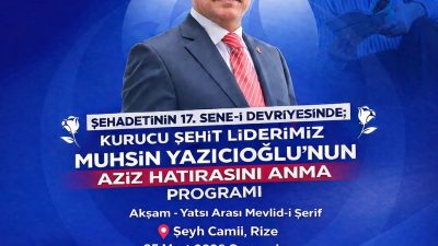 Ensar Özçelik, Muhsin Yazıcıoğlu’nun şehadetinin 17. yıl dönümü dolayısıyla Rize’de
