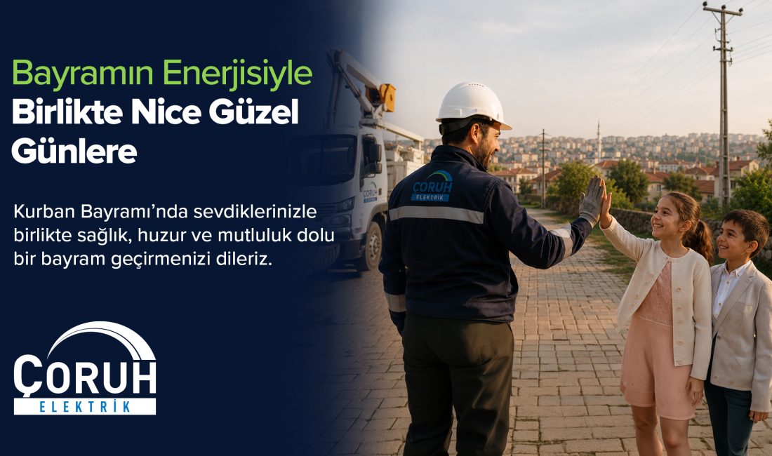 Çoruh Elektrik'ten Kurban Bayramı kutlaması