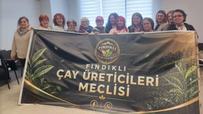 Fındıklı Çay Üreticileri Meclisi, kadın üreticilerin örgütlü mücadelesini büyütmek amacıyla