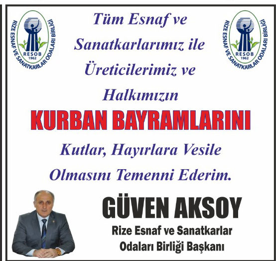 Rize Esnaf ve Sanatkarlar Odalar Birliği Baskanı Güven Aksoy'dan kutlama