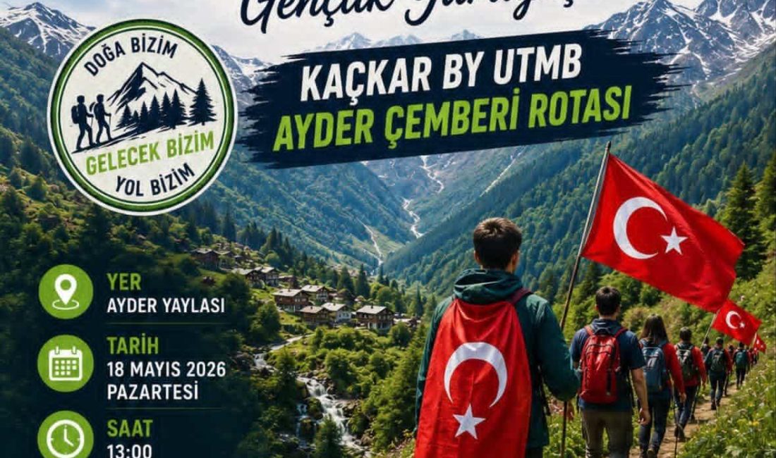 Ayder Yaylası’nda Gençlik Haftası kapsamında düzenlenecek “Ayder Gençlik Yürüyüşü” için