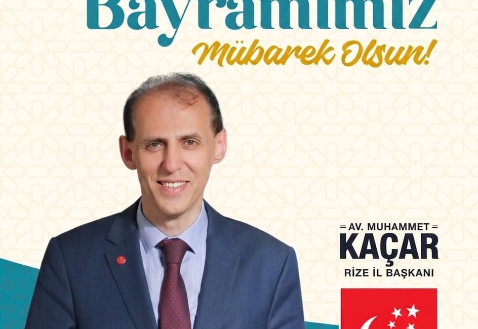 Saadet Partisi Rize İl Başkanı Muhammet Kacar'dan Bayram kutlaması