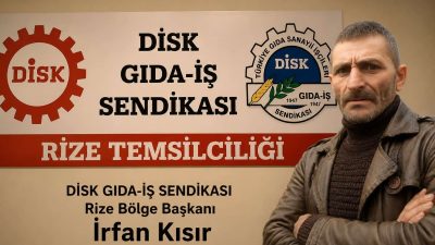 DİSK Gıda-İş Sendikası Rize Bölge Başkanlığı, ÇAYKUR bünyesinde bazı bölümlerde