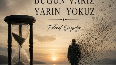 FİLOZOF SOSYOLOG &nbsp; İnsan, kendi varoluşunu çoğu zaman süreklilik üzerinden