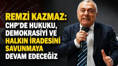 CHP Yüksek Disiplin Kurulu Üyesi Av. Remzi Kazmaz, “tedbirli kesin