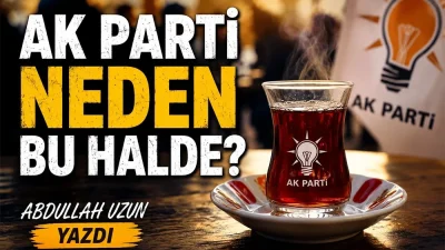 AK Parti Neden Bu Halde? Bir Çay Ocağında Duyduğum Sözler