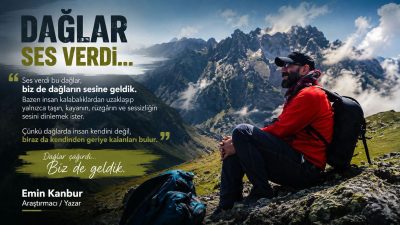 Emin Kanbur / Araştırmacı – Yazar &nbsp; Evet, dağlar dedi…
