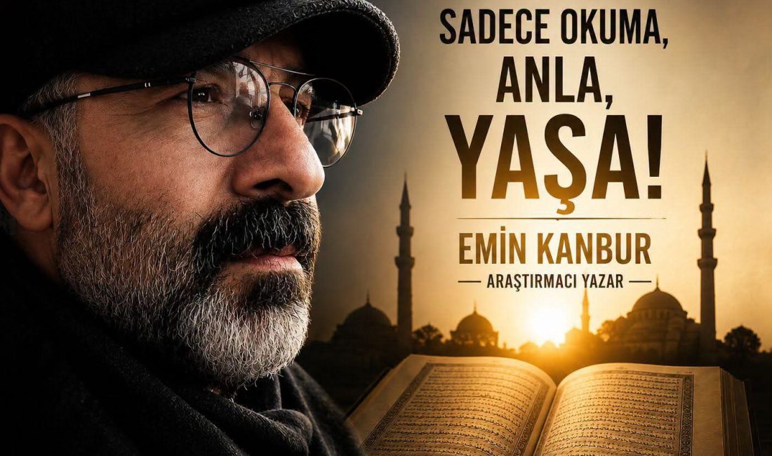 Bize Kur’an’ı Güzel Okumayı Değil, Güzel Anlamayı Öğretin!
