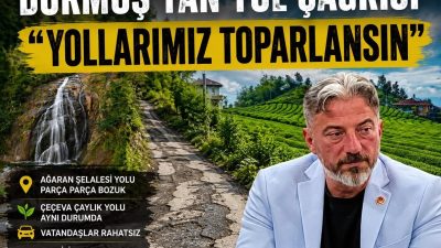 Büyük Birlik Partisi (BBP) Çayeli İlçe Başkanı Mustafa Durmuş, Çayeli’nin