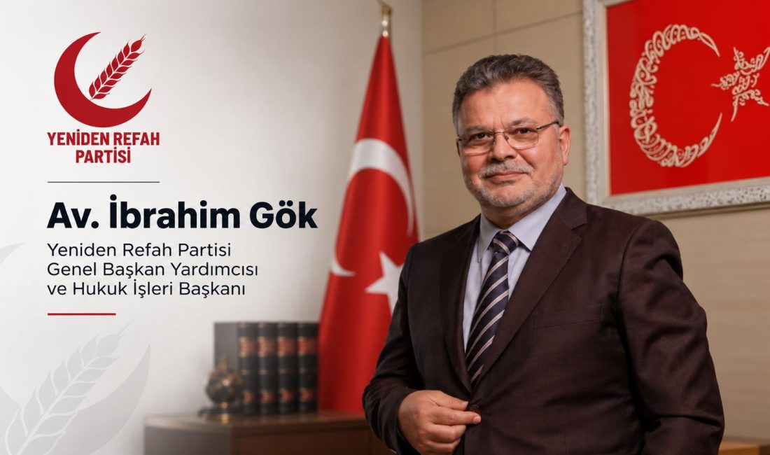 Yeniden Refah Partisi Genel Başkan Yardımcısı ve Hukuk İşleri Başkanı