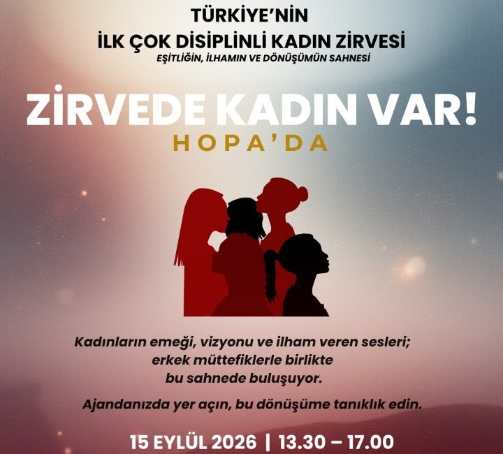 “Zirvede Kadın Var!” Platformu, 21. Zirvesi ile Hopa’da. ZİRVEDE KADIN