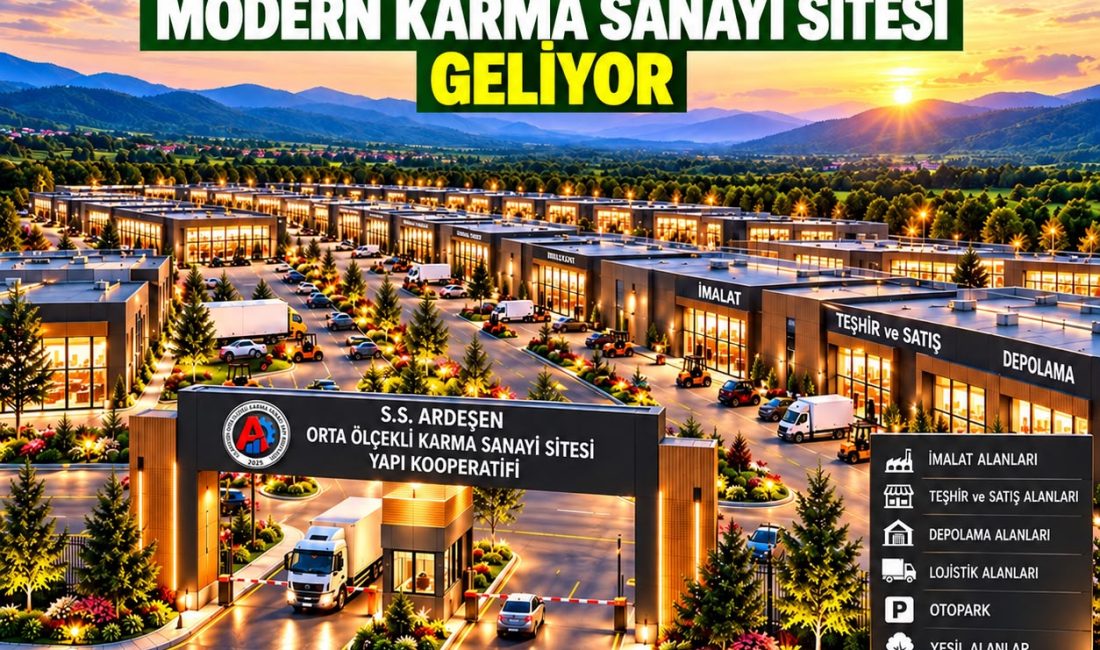 Ardeşen’in üretim potansiyelini artırmak, mahalle aralarında ve yetersiz alanlarda sıkışan